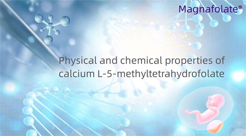 Fyzikální a chemické vlastnosti L-5-methyltetrahydrofolátu vápenatého